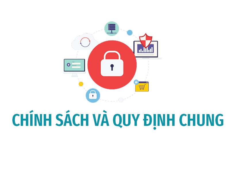 chinh-sach-va-quy-dinh-chung